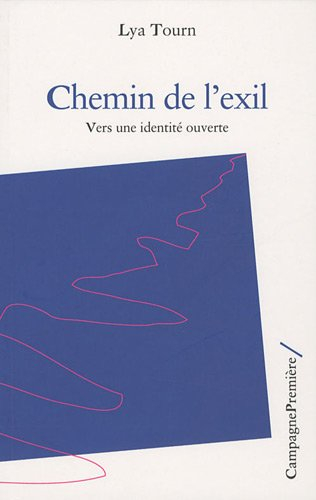 Chemin de l'exil : vers une identité ouverte