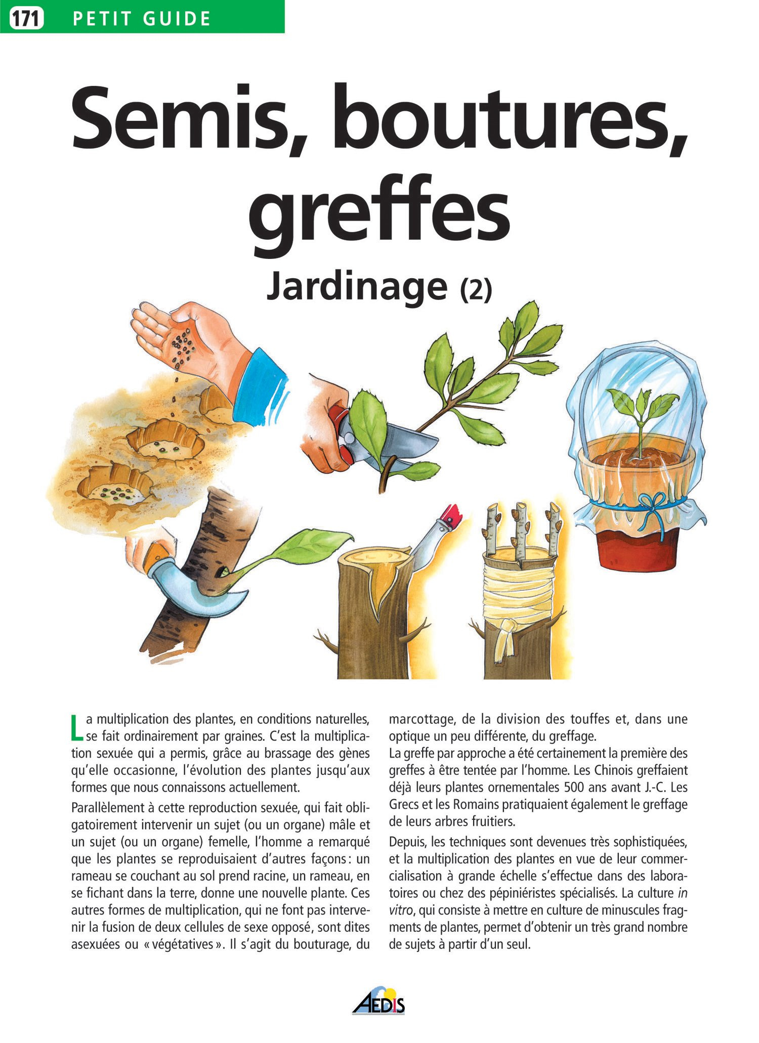 Le jardinage. Vol. 2. Semis, boutures, greffes