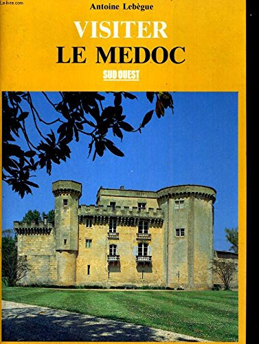 Visiter le médoc