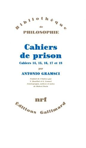 Cahiers de prison. Vol. 4. Cahiers 14, 15, 16, 17, 18