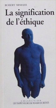 La signification de l'éthique : pour l'application de l'éthique aux problèmes de la vie et de la san