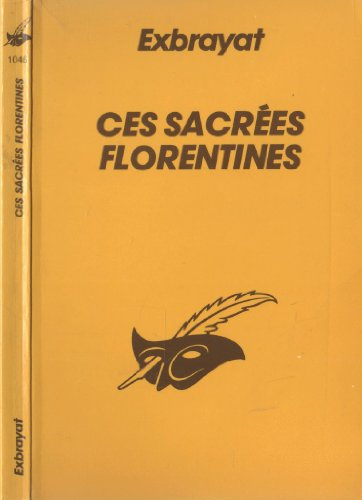ces sacrees florentines