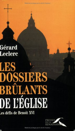 Les dossiers brûlants de l'Eglise : au soir de la vie de Jean-Paul II