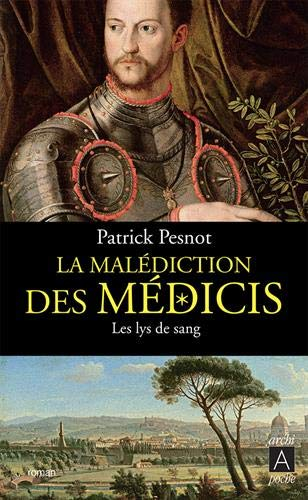 La malédiction des Médicis. Vol. 2. Les lys de sang