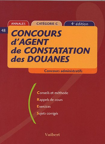 Concours d'agent de constatations des douanes ( 4ème édition)annales catégorie C