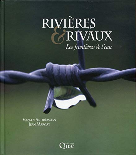 Rivières & rivaux : les frontières de l'eau