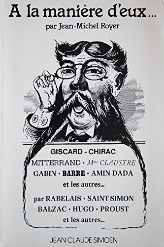 a la manière d'eux... chronique du règne de valéry giscard d'estaing (1976-1977) seconde édition