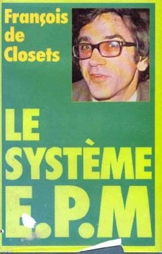 le système e.p.m. et puis merde