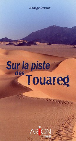 Sur la piste des Touareg