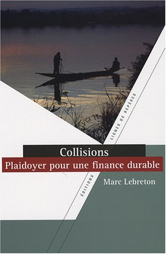 Collisions : plaidoyer pour une finance durable