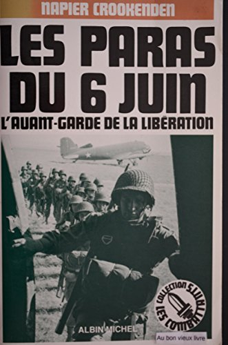 Les Paras du 6 juin 44 : l'avant-garde de la libération