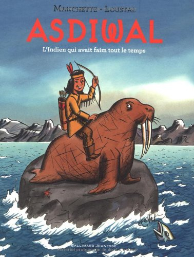 Asdiwal : l'Indien qui avait faim tout le temps