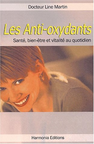 Les anti-oxydants : des vitamines débordantes de santé