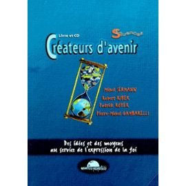 createurs d'avenir. avec cd-rom