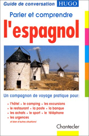 Parler et comprendre l'espagnol