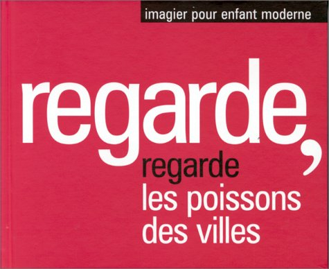Regarde, les poissons des villes