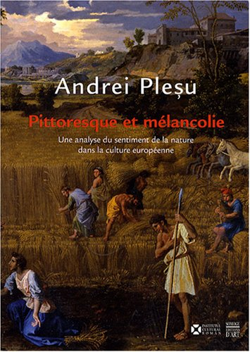 Pittoresque et mélancolie : une analyse du sentiment de la nature dans la culture européenne