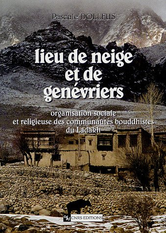 Lieu de neige et de genévriers : organisation sociale et religieuse des communautés bouddhistes du L