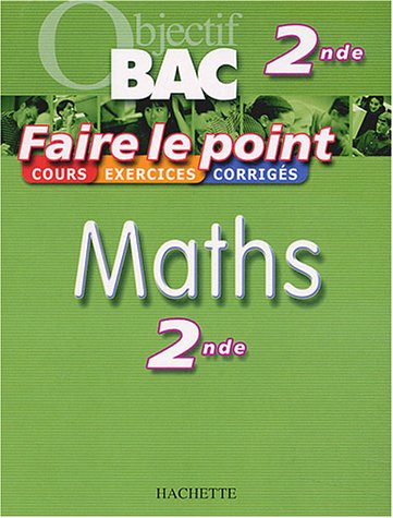 Maths seconde : cours, exercices, corrigés