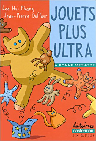 La bonne méthode. Vol. 2001. Jouets plus ultra