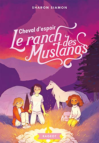 Le ranch des Mustangs. Vol. 10. Cheval d'espoir