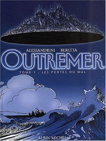 Outremer. Vol. 1. Les portes du mal
