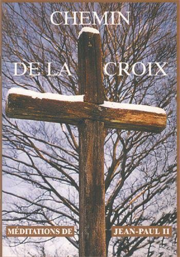 chemin de la croix : méditations de jean-paul ii (chemin de croix)