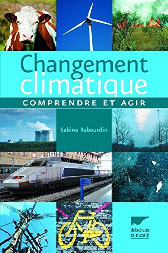 Changement climatique : comprendre et agir