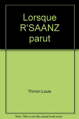 Lorsque R'saanz parut