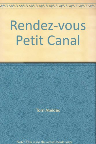 Rendez-vous Petit Canal