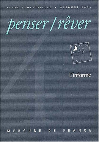 Penser rêver, n° 4. L'informe