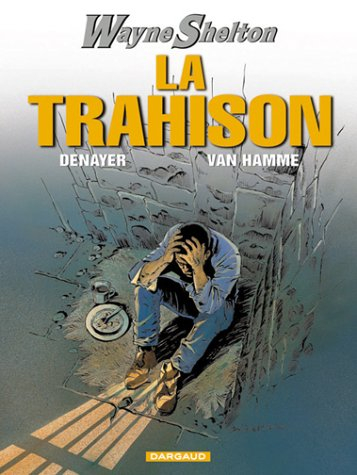 Wayne Shelton. Vol. 2. La trahison