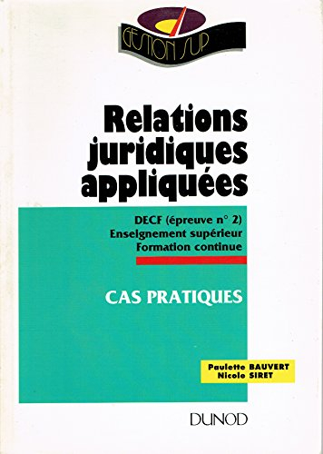 relations juridiques appliquées : decf, epreuve n› 2, enseignement superieur, formation continue. ca