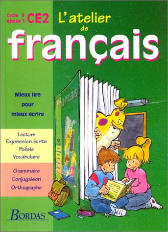 L'atelier de français, cycle 3, année 1, CE2