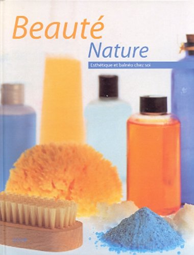 Beauté nature : esthétique et balnéo chez soi
