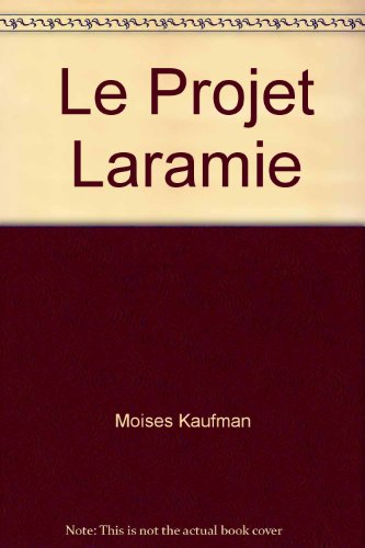 Avant-scène théâtre (L'), n° 1199. Le Projet Laramie