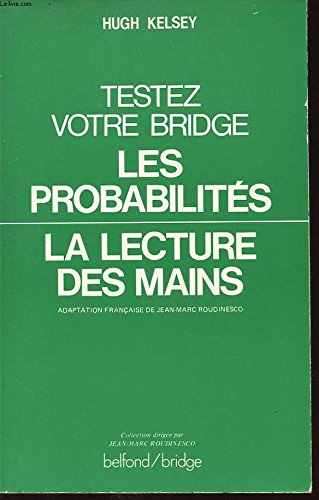 Testez votre bridge : les probabilités, la lecture des mains