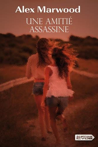 Une amitié assassine