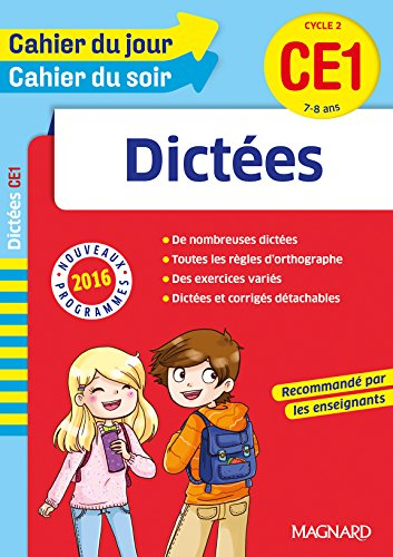 Dictées CE1, cycle 2, 7-8 ans : nouveaux programmes 2016