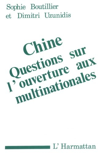 Chine : questions sur l'ouverture aux multinationales