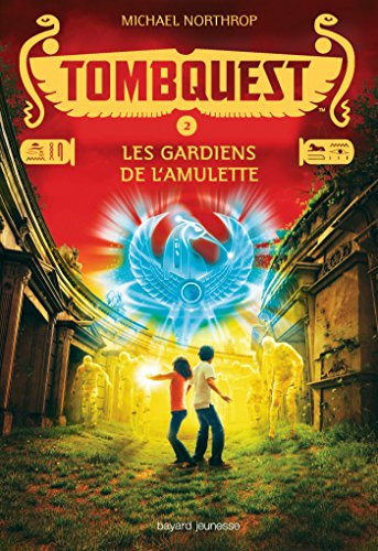 TombQuest. Vol. 2. Les gardiens de l'amulette