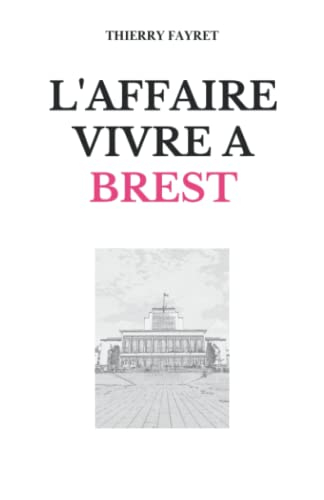 L'affaire Vivre à Brest