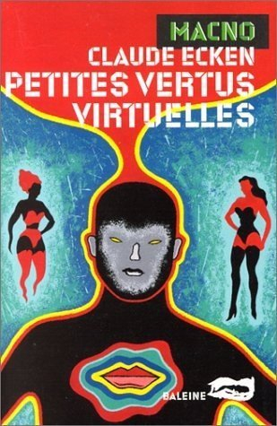 Petites vertus virtuelles