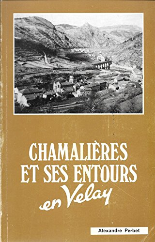 chamalières et ses entours : en velay