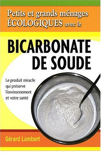 petits et grands ménages écologiques avec le bicarbonate de soude