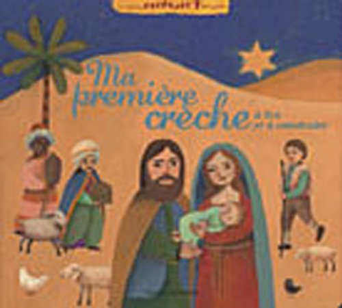 Ma première crèche : à lire et à construire