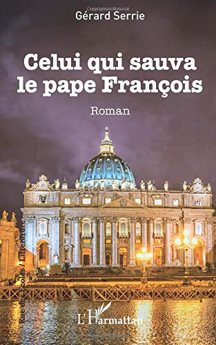 Celui qui sauva le pape François