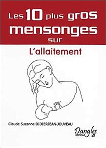 10 mensonges sur l'allaitement