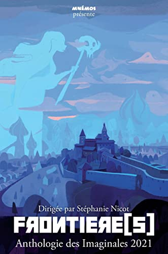 Frontières : anthologie des Imaginales 2021