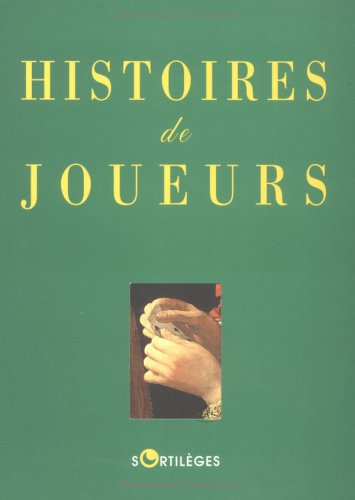 Histoires de joueurs : anthologie